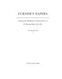 Turner's papers : a study of the manufacture, selection and use of his drawing papers, 1787-1820