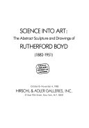 Science into Art : The Abstract Sculpture and Drawings of Rutherford Boyd (1882-1951).