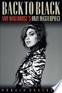 Back to black : Amy Winehouse's only masterpiece
