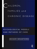 Children, families and chronic disease : psychological models and methods of care