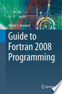 Guide to Fortran 2008 Programming