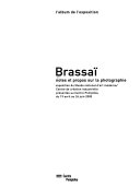 Brassaï : notes et propos sur la photographie : exposition du Musée national d'art moderne - Centre de création industrielle présentée au Centre Pompidou du 19 avril au 26 juin 2000