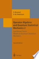 Operator Algebras and Quantum Statistical Mechanics Equilibrium States. Models in Quantum Statistical Mechanics