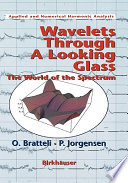 Wavelets through a looking glass : the world of the spectrum