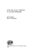 Our mutual friend : an annotated bibliography