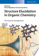 Structure Elucidation in Organic Chemistry : the Search for the Right Tools.
