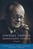 Lyndall Urwick, management pioneer : a biography