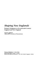 Shaping New Englands : Puritan clergymen in 17th century England and New England