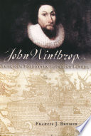 John Winthrop : America's forgotten founding father