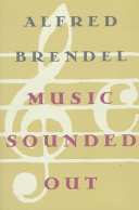 Music sounded out : essays, lectures, interviews, afterthoughts