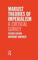 Marxist theories of imperialism : a critical survey