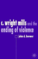 C. Wright Mills and the ending of violence