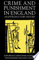 Crime and Punishment in England, 1100-1990 : an Introductory History.