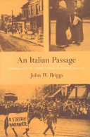 An Italian passage : immigrants to three American cities, 1890-1930