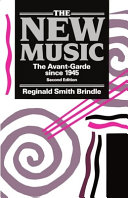 The new music : the avant-garde since 1945