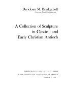 A collection of sculpture in classical and early Christian Antioch