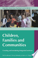 Children, Families and Communities : Developing Integrated Services.