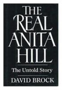 The real Anita Hill : the untold story
