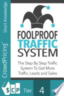 Foolproof Traffic System : Many internet marketers overlook how important traffic is when it comes to making product sales.