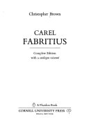 Carel Fabritius, complete edition with a catalogue raisonné
