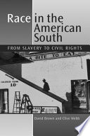 Race in the American south : from slavery to civil rights
