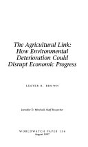 The agricultural link : how environmental deterioration could disrupt economic progress
