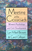 Meeting at the crossroads : women's psychology and girls' development