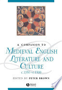 Companion to Medieval English Literature and Culture c.1350 - c.1500.