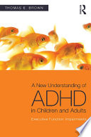 Updated Understandings of ADHD in Children and Adults.