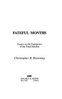 Fateful months : essays on the emergence of the final solution, 1941-42