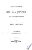 The works of Orestes A. Brownson,