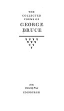 The collected poems of George Bruce.