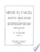 Messe in E moll : für achtstimmigen gemischten Chor und Blasorchester oder Orgel