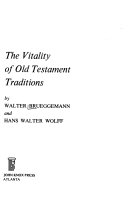 The vitality of Old Testament traditions.