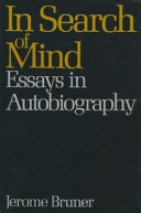 In search of mind : essays in autobiography