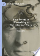 Face forms in life-writing of the interwar years