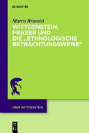 Wittgenstein, Frazer und die "ethnologische Betrachtungsweise."