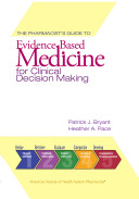 The pharmacist's guide to evidence-based medicine for clinical decision making