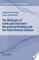 The Mechanics of Solids and Structures - Hierarchical Modeling and the Finite Element Solution