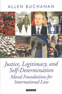 Justice, legitimacy, and self-determination : moral foundations for international law