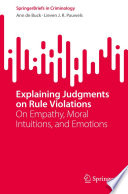 Explaining judgments on rule violations : on empathy, moral intuitions, and emotions