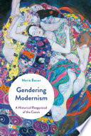 Gendering modernism : a historical reappraisal of the canon