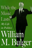 While the music lasts : my life in politics