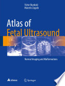 Atlas of Fetal Ultrasound Normal Imaging and Malformations