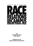 Race relations on campus : Stanford students speak