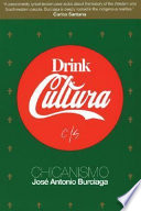 Drink cultura : Chicanismo
