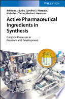 Catalytic Processes for API Synthesis : From Laboratory to Industry.