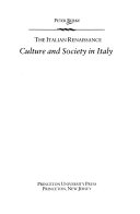 The Italian Renaissance : culture and society in Italy