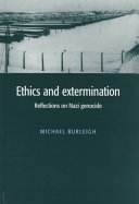 Ethics and extermination : reflections on Nazi genocide
