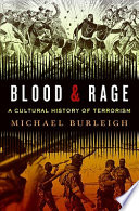 Blood and rage : a cultural history of terrorism